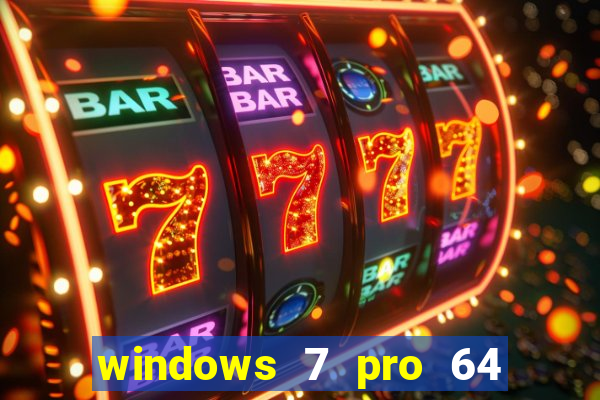 windows 7 pro 64 bits iso